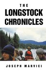 The Longstock Chronicles - Joseph Marvici - 9781968069032