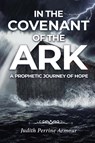 In the Covenant of the Ark - Judith Perrine Armour - 9781968069544