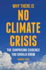 Why There is No Climate Crisis - Thomas Kurz - 9781968127299