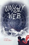 Unholy Web - G.K. (G.K. Giles) Giles - 9781968185787
