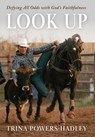 Look Up - Trina Powers-Hadley - 9781968250201