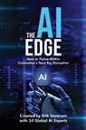 The AI Edge - Erik Seversen ; Et Al - 9781968318499