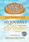 Saint Tamika & Josh: My Journey Home (2nd Edition) - Bidenia Hudson - 9781968442057