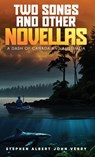 Two Songs And Other Novellas - Stephen Albert John Verry - 9781968619107