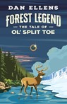 Forest Legend: The Tale of Ol' Split Toe - Dan Ellens - 9781968761080