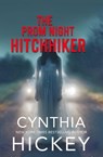 The Prom Night Hitchhiker - Cynthia Hickey - 9781968792152