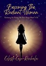 Becoming the Radiant Woman - Celeste Case-Ruchala - 9781969204029