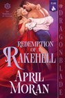 Redemption of a Rakehell - April Moran - 9781969349010