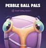 PEBBLE BALL PALS - Aria de Clea - 9781969588037