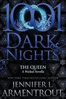 The Queen: A Wicked Novella - Jennifer L. Armentrout - 9781970077612