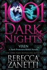 Vixen: A Dark Protectors/Rebels Novella - Rebecca Zanetti - 9781970077674