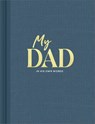 My Dad: An Interview Journal to Capture Reflections in His Own Words - Miriam Hathaway - 9781970147957