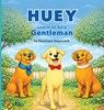 Huey Learns to be a Gentleman - Penelope Hopscotch - 9781970698015