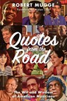 Quotes from the Road - Robert Mugge - 9781971400068