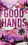 Good Hands - Maggie Gates - 9781972162019