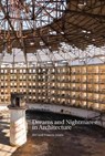Dreams and Nightmares in Architecture - Richard Francis-Jones - 9781972474013