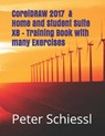 CorelDRAW 2017 & Home and Student Suite X8 - Training Book with many Exercises - SCHIESSL,  Peter - 9781973163459