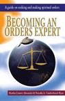 Becoming an Orders Expert - ALEXANDER,  Martha ; Ryan, Natasha - 9781973609063
