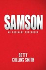 Samson - SMITH,  Betty Collins - 9781973641407