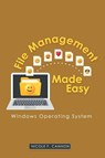 File Management Made Easy - Nicole F Cannon - 9781973679271