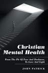 Christian Mental Health - John Patrick - 9781973682332