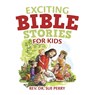 Exciting Bible Stories for Kids - REV Dr Sue Perry - 9781973694564