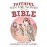 Faithful Men and Women of the Bible - REV Dr Sue Perry - 9781973696957