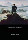 The Way of All Flesh - Samuel Butler - 9781973704614