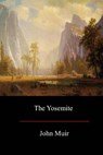 The Yosemite - John Muir - 9781973705888