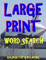 Large Print Word Search: 111 Large Print Word Search Puzzles - Kalman Toth M. a. M. Phil - 9781973732600