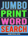 Jumbo Print Word Search: 111 Large Print Word Search Puzzles - Kalman Toth M. a. M. Phil - 9781973743040