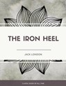 The Iron Heel - Jack London - 9781973854005