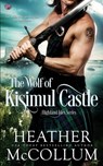 The Wolf of Kisimul Castle - Heather McCollum - 9781973859741