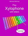 Play Xylophone with letters - Michael Möhring - 9781973884491