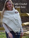 Cable Crochet Made Easy: 18 Cabled Crochet Project with Complete Video Tutorials! - Bonnie Barker - 9781974063093