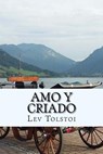 Amo y Criado ( Spanish) Edition - Lev Nikolaievich Tolstoi - 9781974128464