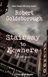 Stairway to Nowhere: A Snap Malek Reader - Robert Goldsborough - 9781974216451