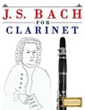 J. S. Bach for Clarinet: 10 Easy Themes for Clarinet Beginner Book - Easy Classical Masterworks - 9781974282586