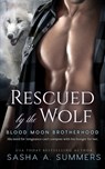 Rescued by the Wolf - Sasha Summers - 9781974463756