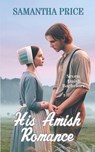 His Amish Romance - Samantha Price - 9781974559626