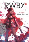 RWBY: Official Manga Anthology, Vol. 1 - Rooster Teeth Productions ; Monty Oum ; Various Artists - 9781974701575
