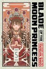 Blade of the Moon Princess, Vol. 5 - Tatsuya Endo - 9781974748709