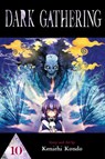 Dark Gathering, Vol. 10 - Kenichi Kondo - 9781974749225