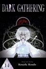 Dark Gathering, Vol. 14 - Kenichi Kondo - 9781974755332