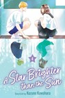 Star Brighter than the Sun, Vol. 4 - Kazune Kawahara - 9781974757886