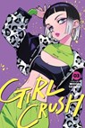 Girl Crush, Vol. 3 - Midori Tayama - 9781974757992