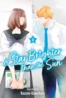 A Star Brighter than the Sun, Vol. 6 - Kazune Kawahara - 9781974763573