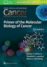 Cancer: Principles and Practice of Oncology Primer of Molecular Biology in Cancer - Vincent T. DeVita ; Theodore S. Lawrence ; Steven A. Rosenberg - 9781975149116
