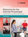 ACSM's Resources for the Exercise Physiologist - Benjamin Gordon ; American College of Sports Medicine (ACSM) - 9781975153168