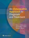 An Osteopathic Approach to Diagnosis and Treatment - DIGIOVANNA,  Eileen, D.O. ; Amen, Christopher, D.O. ; Burns, Denise, D.O. - 9781975171575